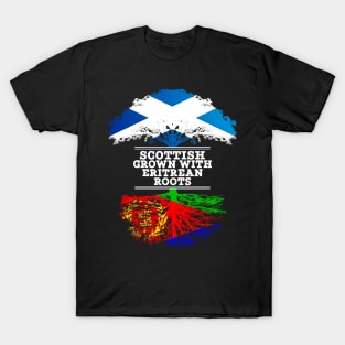 Scottish Grown With Eritrean Roots - Gift for Eritrean With Roots From Eritrea T-Shirt